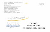 THE GRACE MESSENGER - graceluth.com GRACE MESSENGER REGULAR ... We remember Roseanne Emery as she undergoes a medical ... taking the call to follow Jesus too lightly. He called this