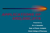 APPLICATIONS OF XRD,DSC,DTA - Hindu College of …hcopgnt.com/admin/uploads/Applications of XRD, DSC, DTA.pdfAPPLICATIONS OF XRD,DSC,DTA Presented by Dr. A. Suneetha Dept. of Pharm.