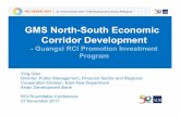 GMS North-South Economic Corridor Development North-South Economic Corridor Development ... – Rationale, Project Area, ... • Viet Nam’s preferential trade