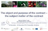 The object and purpose of the contract the subject … object and purpose of the contract – the subject matter of the contract Morten Walløe Tvedt, the Fridtjof Nansen Institute