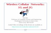 Wireless Cellular Networks: 1G and 2Gjain/cse574-10/ftp/j_fwan.pdfWireless Cellular Networks: 1G and 2G ... 2.5G: GPRS. 144kbps. Data only. 3G: ... 4G: IP based 1G:Analog Voice 2G:Digital
