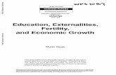 Education, Externalities, Fertility, and Economic Growth€¦ · Education, Externalities, Fertility, ... that there is a small growth externality as well as a ... the estimates produced