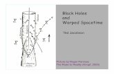 Black Holes and Warped Spacetime - UMD Physics need to use Einstein’s special relativity theory ... The combined outside-inside view visualized ... Black Holes and Warped SpacetimePublished