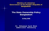 The State Ownership Policy Bangladesh - OECD of Industries Government of the People’s Republic of Bangladesh The State Ownership Policy Bangladesh 16 May 2006 Dr. Mohammad Ayub Miah