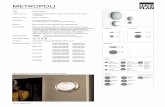 Metropoli - Luceplan · METROPOLI Type: Wall, Ceiling Light source: Halogen, ﬂuorescent or LED* according to the optics whereby either halogen or ﬂuorescent lamps may be