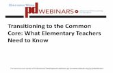 Transitioning to the Common Core: What Elementary … to the Common Core: What Elementary Teachers Need to Know ... Transitioning To The Common Core: ... angela.waltrup@fcps.org .