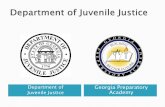 Department of Georgia Preparatory Juvenile Justice … ·  · 2016-06-29The Georgia Department of Juvenile Justice operates 26 secured campuses ... Adult Education Program (GED)