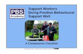 Support Workers Doing Positive Behavioural Support …pbsacademy.org.uk/.../05/Support-Worker-Competence-Checklist-fina… · 2 PBS Academy (2016) – Support Worker Competence Checklist