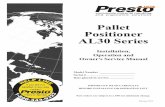 Pallet Positioner AL30 Series - Lift-Tables.net Positioner AL30 Series Installation, Operation and Owner's Service Manual ... Presto Lifts’ product warranty is shown on the rear
