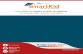 Invest in ICICI Pru Smart Kid and ICICI Pru Smart Life and ... · Even pre-schools are costing a bomb ... Invest in ICICI Pru Smart Kid with ICICI Pru Smart Life and secure your child’s