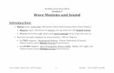 EA Notes (Scen 101), Tillery Chapter 5 Wave Motions … Notes (Scen 101), Tillery Chapter 5 Wave Motions and Sound ... • A Special Periodic Motion. ALL elastic SOLIDS can be made