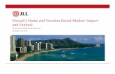 Hawaii’s Home and Vacation Rental Market: Impact …€™s Home and Vacation Rental Market: Impact and Outlook Prepared for Hawaii Tourism Authority December 29, 2016 Executive