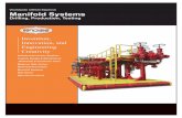 Worldwide Oilfield Machine Manifold Systems - JL products/Manifold_Systems.pdf · High Pressure Floor Choke and Kill Manifold Standpipe Manifold 7-1/16” 15,000 psi Pig ... Patented