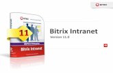 Bitrix Intranet - bitrixsoft.com Intranet v11.0 is a new gene- ... Integration with Extranet, delegation (re-assignment), quick tasks; Built-in CRM Bitrix Intranet is now equipped
