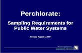 Sampling Requirements for Public Water Systems Requirements for Public Water Systems Revised August 1, 2007 ENVIRONMENTAL PROTECTION of Massachusetts Department The Perchlorate Regulations