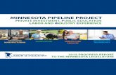 PRIVATE INVESTMENT, PULIC EDUCATION LAOR … INVESTMENT, PULIC EDUCATION LAOR AND INDUSTRY ... The Minnesota Private Investment, Public ... to guide the management of the PIPELINE