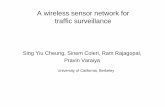 A wireless sensor network for traffic surveillance - LAAS · A wireless sensor network for traffic surveillance University of ... closing lane to cut loops in pavement is ... •