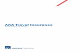 AXA Travel Insurance of insurance. United Kingdom residents This policy is only available to you if you are permanently resident in the United Kingdom and registered with a medical