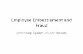 Employee Embezzlement and Fraud - CBIA · Association of Certified Fraud Examiners ... ©2010 Association of Certified Fraud ... and how to report any suspicions , ...