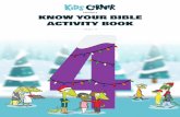 PRESENTS KNOW YOUR BIBLE ACTIVITY BOOKs3.amazonaws.com/kids-corner/assets/files/kc-kids-corners-know...elcome to Kids Corner’s “Know Your Bible Activity Book, Part 4! ... figure