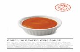 Carolina reaper Wing SauCe - Home - US Foods Scoop 2015/M… · Carolina reaper Wing SauCe ... slow-rolling heat that legitimately enhances everything from wings to barbecue to breakfast