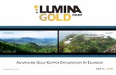 LUMINA GOLD CORP PRESENTATION Hathaway, P.Geo., and Senior Vice President for Lumina Gold Corp, is a QP and has verified the data disclosed in this presentation, including sampling,