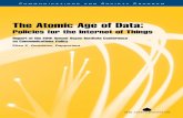 The Atomic Age of Data - The Aspen Institutecsreports.aspeninstitute.org/documents/Atomic_Age_of_Data.pdf · The Atomic Age of Data Policies for the Internet of Things Ellen P. Goodman