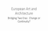 European Art and Architecturegregtheteacher.weebly.com/.../1/1/...art_and_architecture_updated.pdfEuropean Art and Architecture Bridging Two Eras: Change or ... San Lorenzo In Florence.