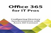Office 365 for IT Pros - Amazon S3 · Office 365 for IT Pros ... you must enable directory synchronization in the Office 365 tenant and install the appropriate directory synchronization