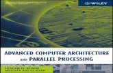 ADVANCED COMPUTER ARCHITECTURE AND PARALLEL PROCESSING …ebook.eqbal.ac.ir/Computers - Informatin Technology/Architecture... · ADVANCED COMPUTER ARCHITECTURE AND PARALLEL PROCESSING