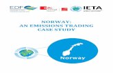 AN EMISSIONS TRADING CASE STUDY - edf.org June 2014, Norway was the first member of the Organisation for Economic ... The GGETA outlines the country’s emissions trading system (ETS)
