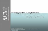 Meeting the Challenges of the New Millennium · NACNEP National Advisory Council on Nurse Education and Practice Sixth Annual Report Meeting the Challenges ... of the New Millennium