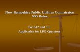 New Hampshire Public Utilities Commission 500 Rules RULES 2005 for October 2005 LP... · Pipelines shall be laid at 12 inches from other underground ... Method of leak detection including