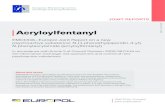 Acryloylfentanyl - ewsd.wiv-isp.be publications/Joint Report... · Acryloylfentanyl belongs to the 4-anilidopiperidine class of synthetic opioids. This class also includes fentanyl