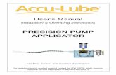 PRECISION PUMP APPLICATOR - NearDryMachining.comneardrymachining.com/PDFDocs/precision_pump_user_manual-8-09.pdfQuality over Quantity Accu-Lube MQL precision pump applicators use advanced