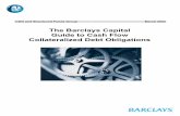 The Barclays Capital Guide to Cash Flow Collateralized ... igiddy/ABS/barclays_ Capital Guide to Cash Flow Collateralized Debt Obligations 1 Introduction A Cash Flow Collateralized