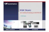 1.XGK Basic Training - Hantech Automation · XGK Basic • XGK Basic for technical training for technical training at ... XG5000 is XGT software for programming and engineering XGT