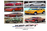 Quality begins with great design - Team Xenonteamxenon.com/pdf/2012_Xenon_Catalog_pg_1-15.pdfStyle-Rugged Urethane-Quality-Fit Design Xenon body styling kits, sport flares and styling