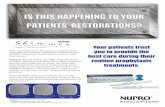 Your patients trust you to provide the best care during ... you finally have the paste you need to clean and polish your patients’ restorations without damage – NUPRO ® Shimmer®