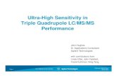 Ultra-High Sensitivity in Triple Quadrupole LC MS MS Performance.ppt ·  · 2016-09-11Ultra-High Sensitivity in Triple Quadrupole LC/MS/MSTriple Quadrupole LC/MS/MS ... 6460 triple