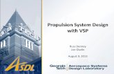 Propulsion System Design with VSP - OpenVSPopenvsp.org/wiki/lib/exe/fetch.php?media=gt_propulsion_2013.pdf · Propulsion System Design with VSP Russ Denney Jon Gladin ... • Turbomachinery