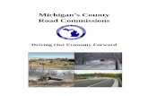Michigan’s County Road Commissions€œMichigan will invest an estimated $3.2 billion per year on its road and bridge system. … To improve the road and bridge system (including