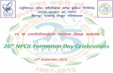 26 NPCIL Formation Day Celebrations€¦ ·  · 2017-12-21Floral welcome of Chief guest. Felicitation for completion of 25 years service in NPCIL . Speakers at the function. Chief