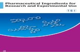 Pharmaceutical Ingredients for - TCI Chemicals · Pharmaceutical ingredients which show activities against various diseases such as infection and metabolic disorder are included in