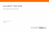 SonicWall™ NSA 2650 SonicWall NSA 2650 Getting Started Guide • Enhanced processor architecture that aids Stateful and Deep Packet inspections • Increased connections • Pre‐populated,