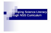 Developing Science Literacy through NSS Curriculum Science • Combined Science ... everyday life. Design of Integrated Science CE Phy CE Chem CE Bio Integrated ... The atomic world