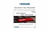 Scams to Avoid - Clicklawwiki.clicklaw.bc.ca/images/3/37/Scams_to_Avoid_-_CLB_7-8.pdf · Scams to Avoid Lesson Plan: Scams ... • Describe identity theft and scams and how to avoid
