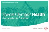 Special Olympics Healthmedia.specialolympics.org/...Communities-Visual-Identity-Guide.pdf2 Special Olympics Health Identity Guidelines People with intellectual disabilities experience