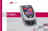 LG F7200 Manual - The Informr · LG Electronics MobileComm U.S.A., Inc. | 10225 Willow Creek Road, San Diego, CA 92131-1639 Customer Service: 800-793-8896 | Accessories: ... F7200