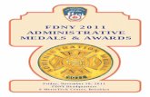 FDNY 2011 ADMINISTRATIVE MEDALS & AWARDS · FDNY 2011 ADMINISTRATIVE MEDALS & AWARDS PROGRAM ... It is an honor to welcome everyone as the world ... ty through their efforts in fire